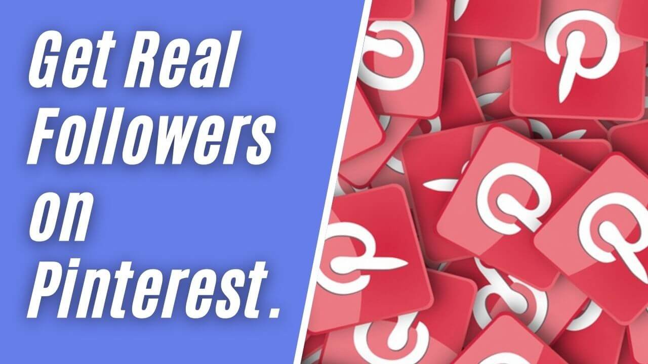 Get Real Followers on Pinterest